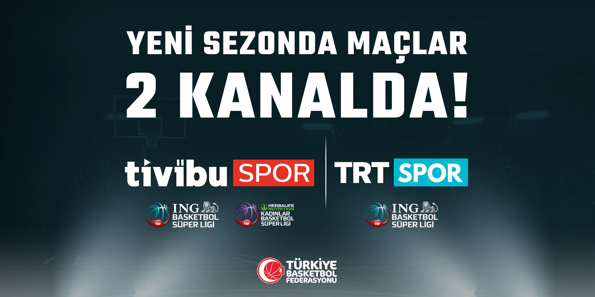 ING BSL’de Yeni Sezon Tivibu ve TRT Spor’dan, Herbalife Nutrition KBSL de Tivibu’dan Canlı Olarak Yayınlanacak